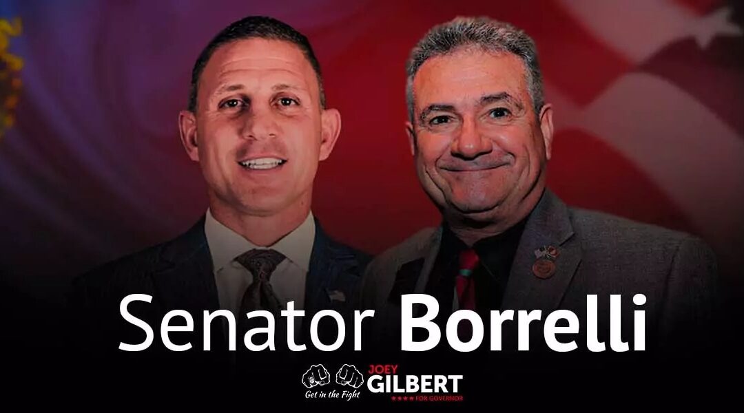 Senator Sonny Borrelli Endorses Joey Gilbert For Nevada Governor